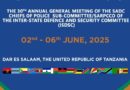 SADC Chiefs of Police Convene in Dar es Salaam to Tackle Transnational Organized Crime