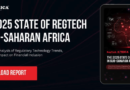2025 State of RegTech in Sub-Saharan Africa Report Launched, Highlights Surge in Supervisory Technology and Financial Inclusion