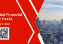 Osaka to Consolidate Its Position as a Global Financial Centre for Emerging Industries