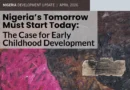 Shaping Nigeria’s Future through Early Childhood Development